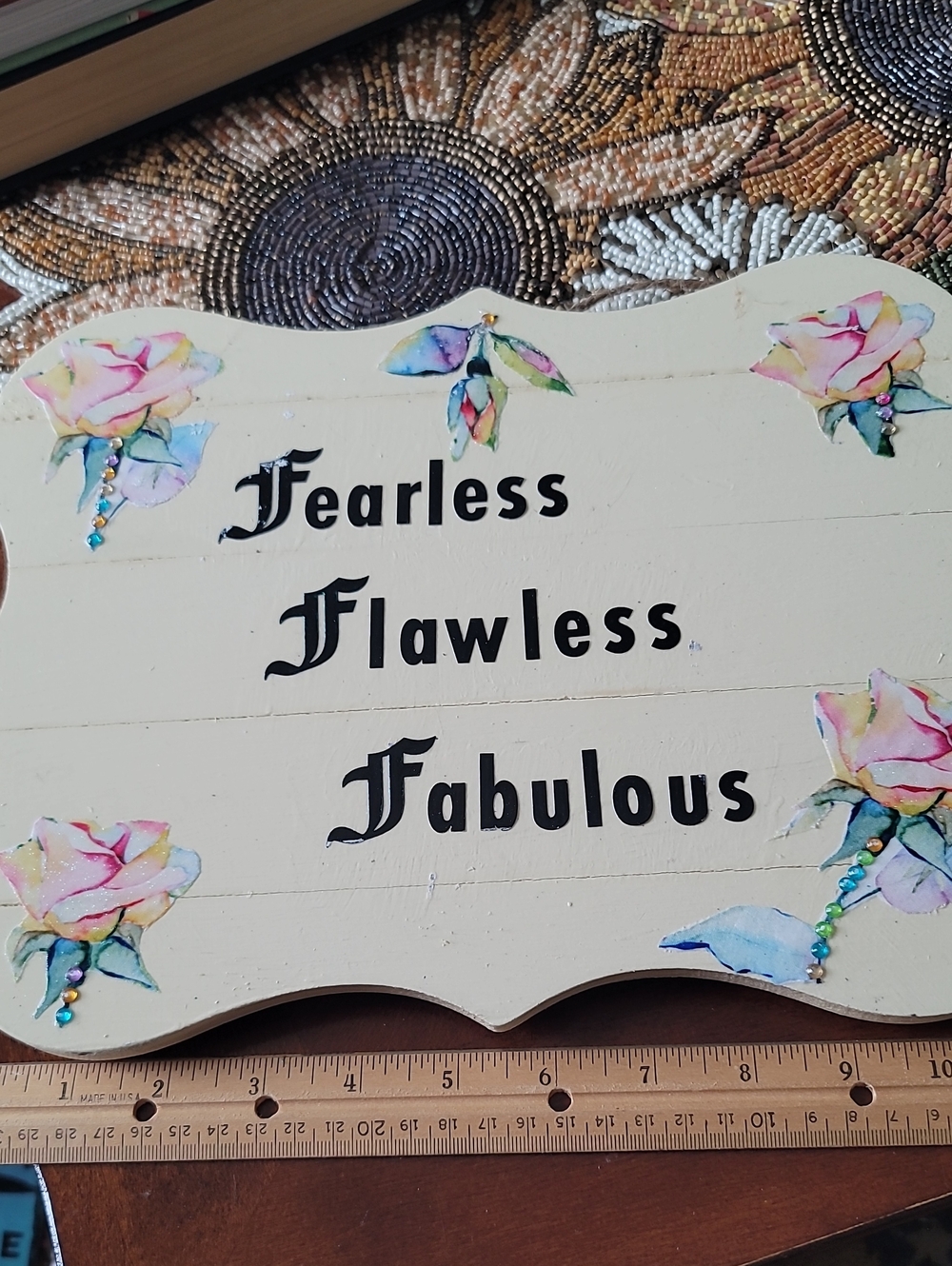 Fearless Flawless Fabulous Decorative Wall Plaque - Cream with Pastel Roses.